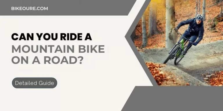 Can You Ride A Mountain Bike On The Road