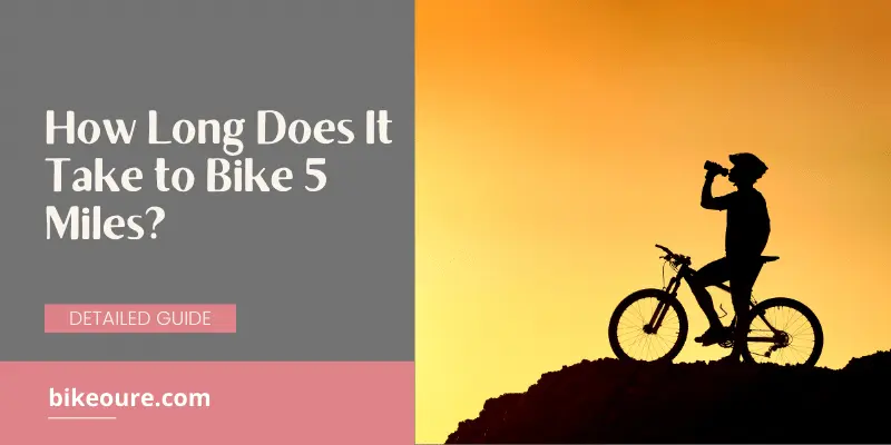 How Long Does It Take to Bike 5 Mile