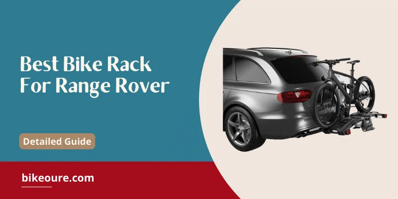 Best Bike Racks For Range Rover