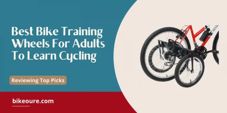 Best Bike Training Wheels For Adults To Learn Cycling