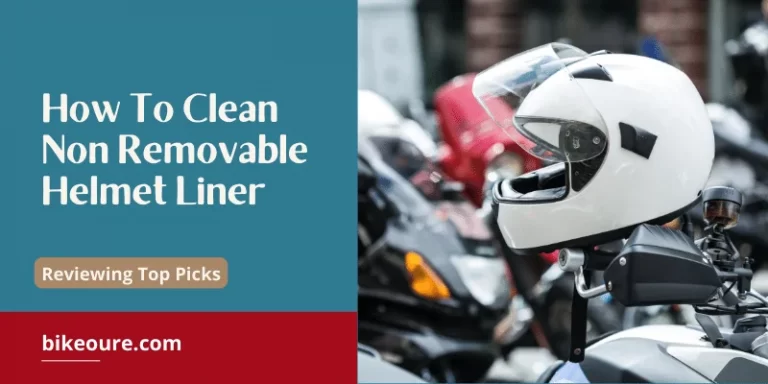 How To Clean Non Removable Helmet Liner