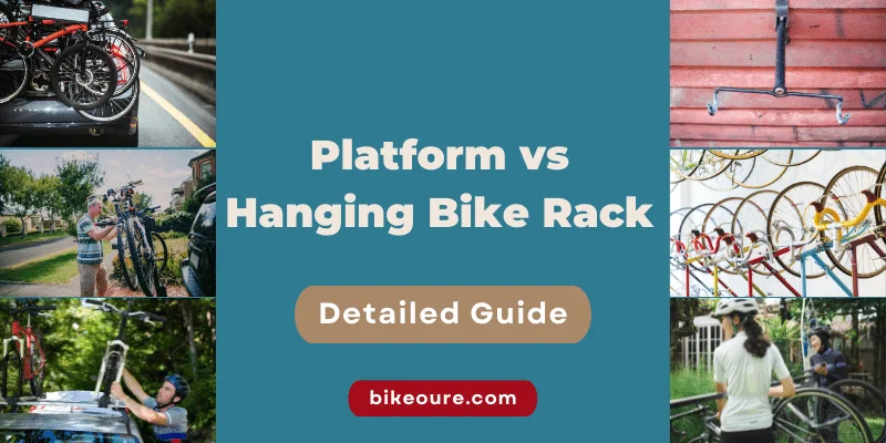 Platform vs Hanging Bike Rack